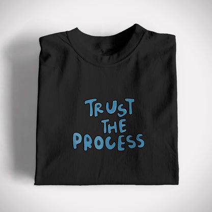 Trust the process Graphic Tee